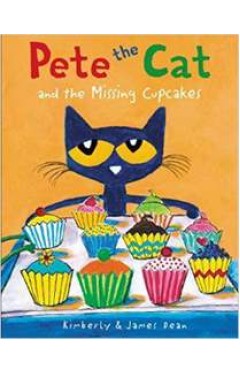 Pete the Cat and the Miing Cupcakes - (HB)