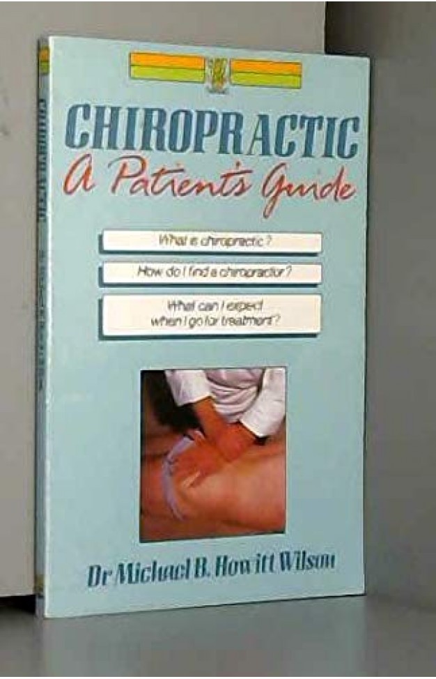 Chiropractic - A Patient's Guide