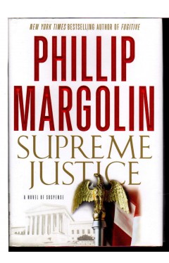 Supreme Justice: A Novel of Suspense