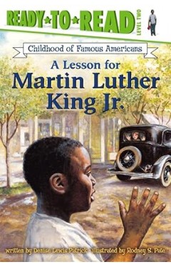A Lesson for Martin Luther King Jr  Ready to Read Level 2  PB