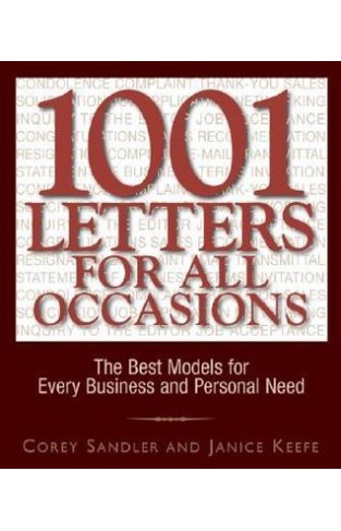 1001 Letters For All Occasions: The Best Models for Every Business and Personal Need