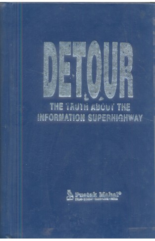 DETOR : The Truth About the Information Superhighway