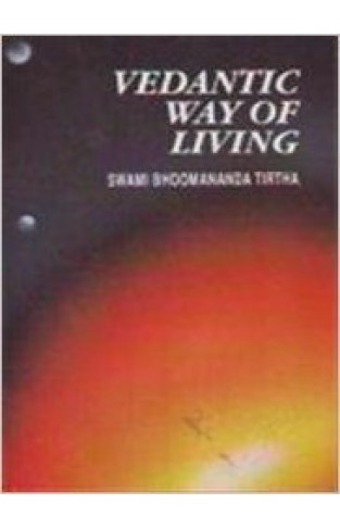 A Vedantic Way Of Living