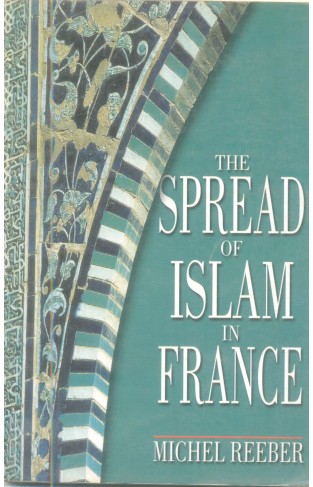 THE SPREAD OF ISLAM IN FRANCE
