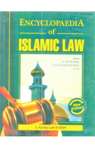 ENCYLOPADEIA OF ISLAMIC LAW VOLUME 05 FAMILY LAW IN ISLAM