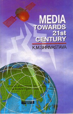Media Towards 21st Century