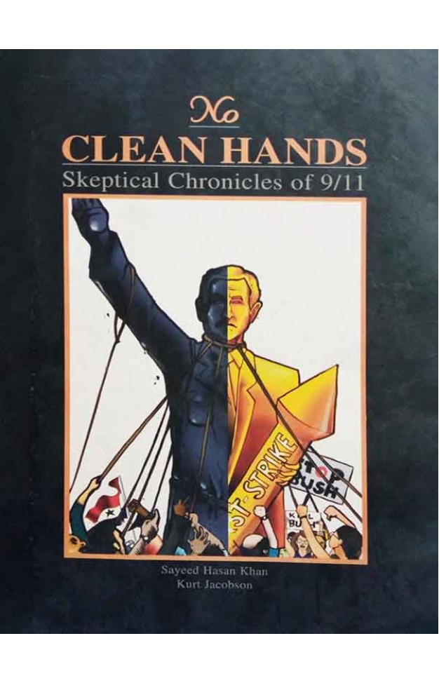 No Clean Hands: Skeptical Chronicles of 9/11