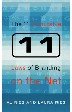 The 11 Immutable Laws of Internet Branding 
