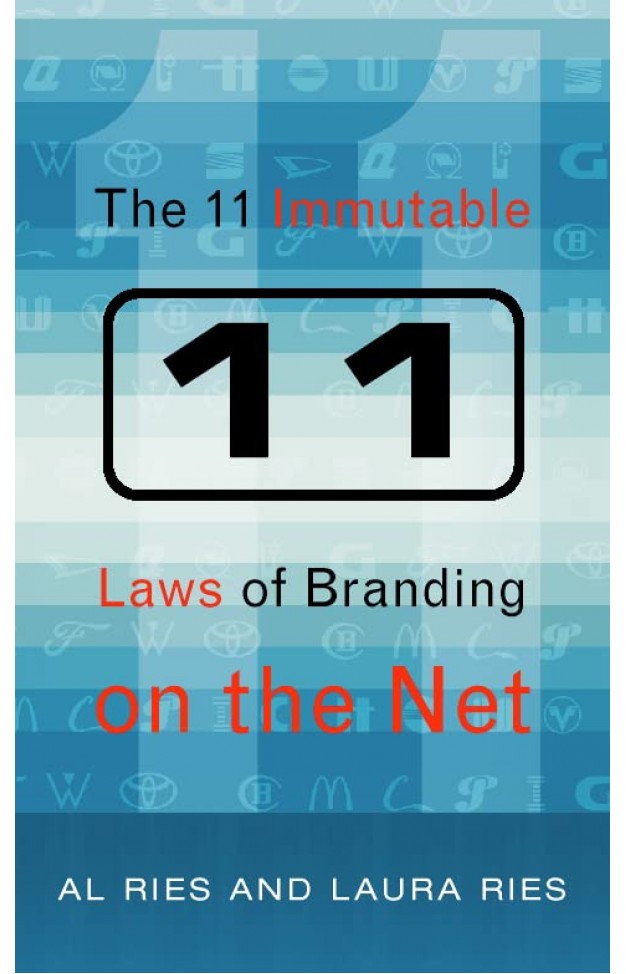 The 11 Immutable Laws of Internet Branding 