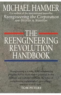 The Reengineering Revolution