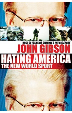 Hating America: The New World Sport Paperback – 1 April 2005
