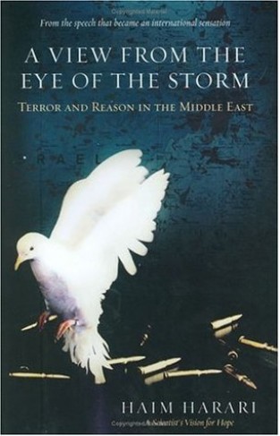 A View from the Eye of the Storm - Terror and Reason in the Middle East