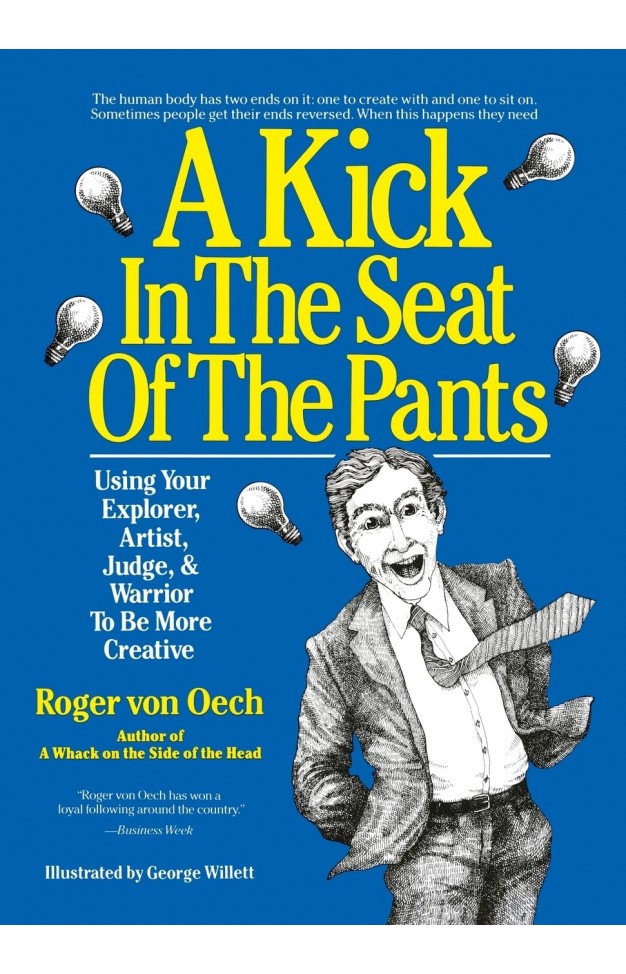 A Kick in the Seat of the Pants: