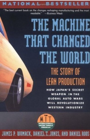 Machine That Changed the World - The Story of Lean Production