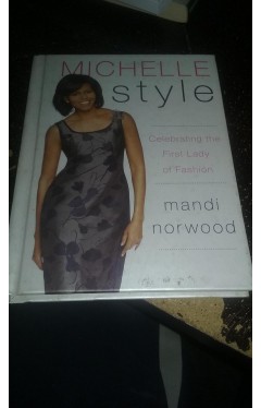 Michelle Style: Celebrating the First Lady of Fashion 
