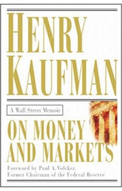 On Money and Markets - A Wall Street Memoir