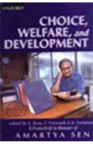 Choice, Welfare, and Development: A Festschrift in Honour of Amartya Sen