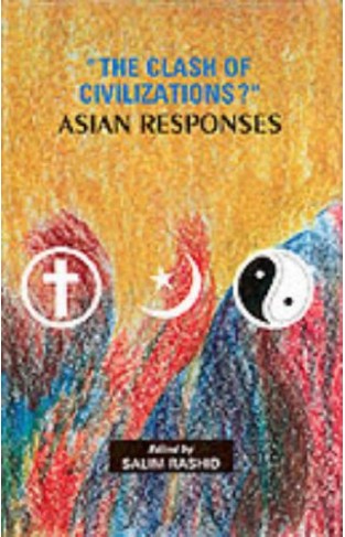 The clash of civilizations? " : Asian responses