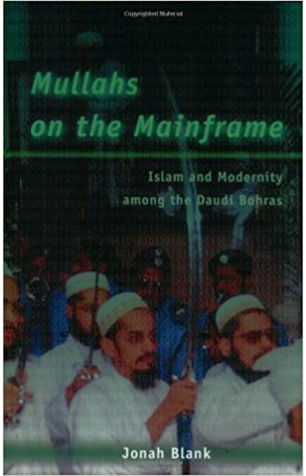 Mullahs on the Mainframe - Islam and Modernity among the Daudi Bohras