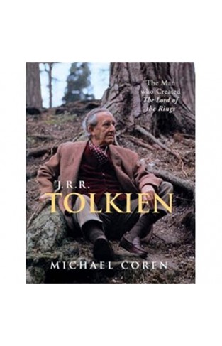 J. R. R. Tolkien - The Man Who Created the Lord of the Rings