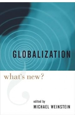 Globalization: What's New?