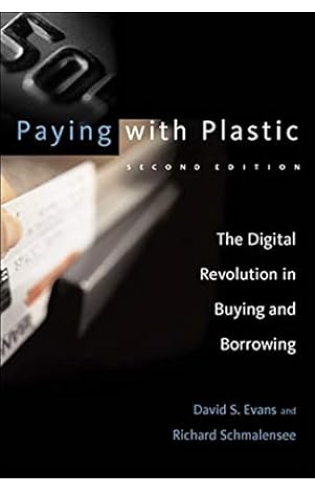 Paying with Plastic: The Digital Revolution in Buying and Borrowing