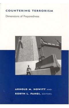 Countering Terrorism: Dimensions in Preparedness (Belfer Center Studies in International Security)