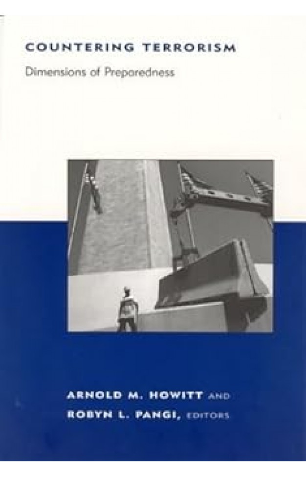 Countering Terrorism: Dimensions in Preparedness (Belfer Center Studies in International Security)