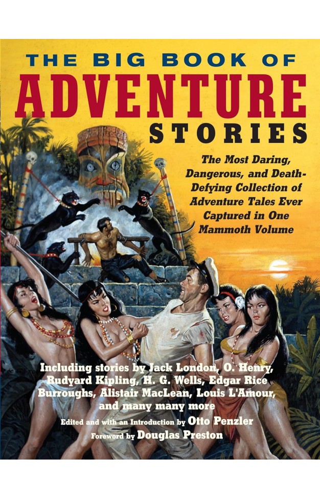 The Big Book of Adventure Stories: The Big Book of Adventure Stories:
