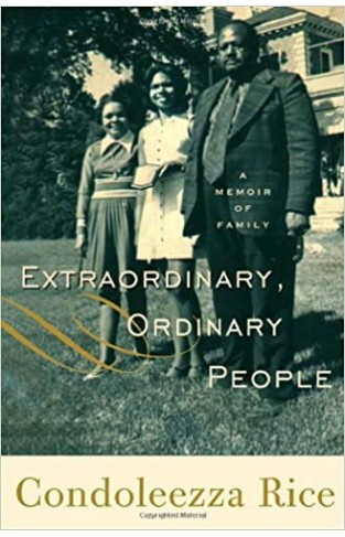 Extraordinary, Ordinary People: A Memoir of Family Hardcover – 12 Oct. 2010