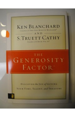 The Generosity Factor: Discover the Joy of Giving Your Time, Talent, and Treasure