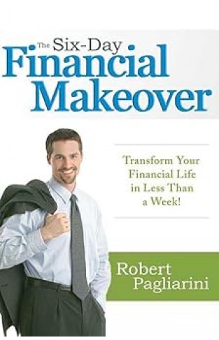The Six-Day Financial Makeover