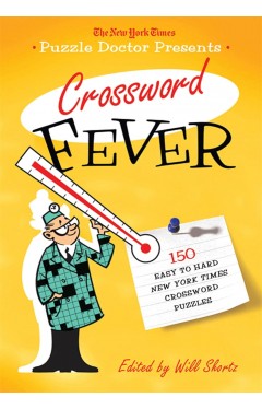 The New York Times Puzzle Doctor Presents Crossword Fever: