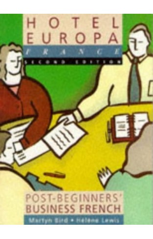 Hotel Europa France: Business French for Beginners: Student's Book by Helene Lewis, Martyn Bird (Paperback, 1996)