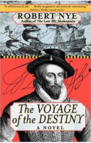 The Voyage of the Destiny (A Novel)