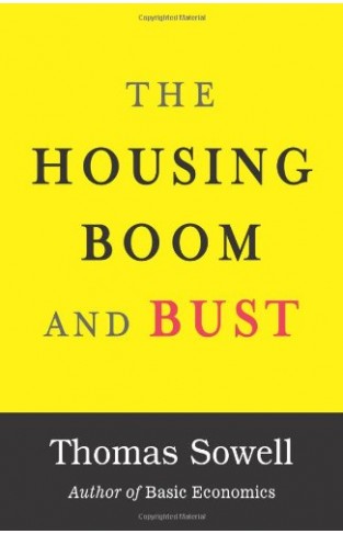 The Housing Boom and Bust Hardcover – April 24, 2009