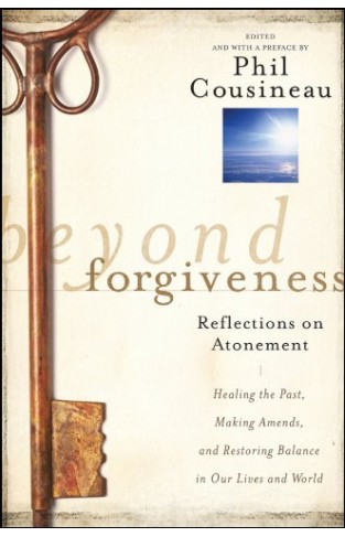 Beyond Forgiveness: Reflections on Atonement