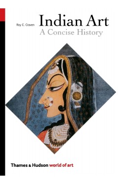 Indian Art: A Concise History: 