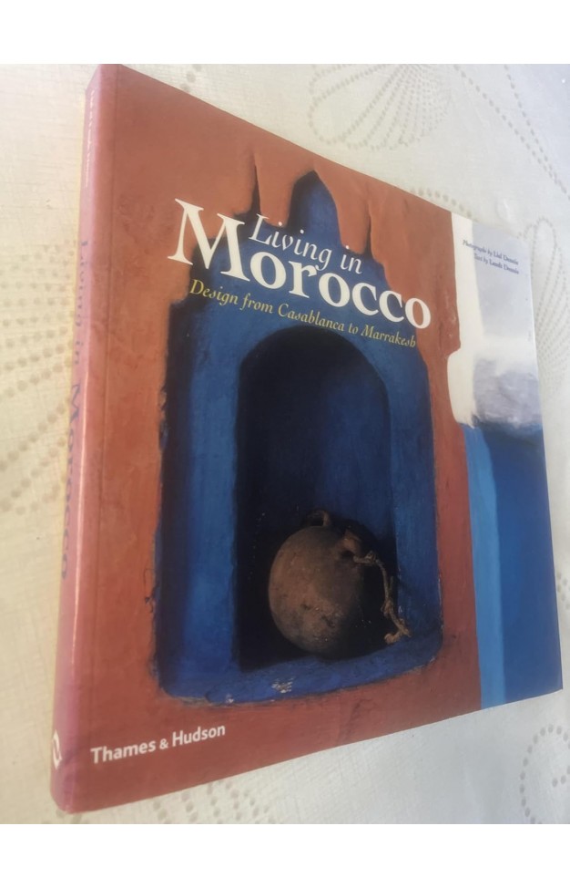 Living in Morocco: Design from Casablanca to Marrakesh