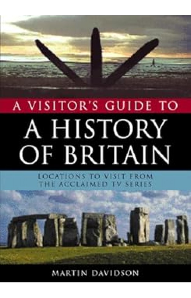 A Visitor's Guide to the History of Britain