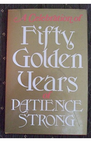 Fifty Golden Years of Patience Strong