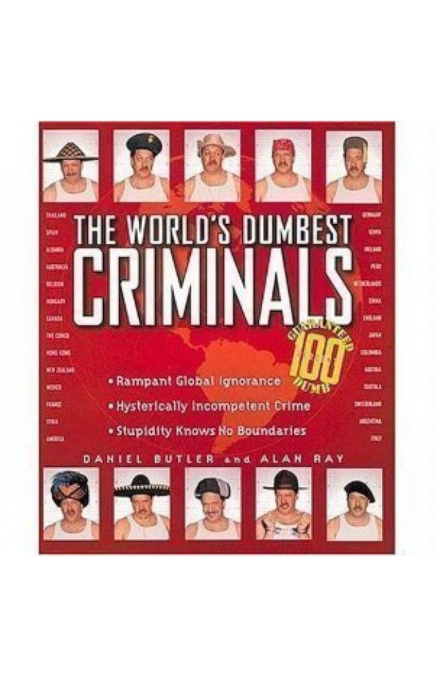 Worlds Dumbest Criminals Jr Edition