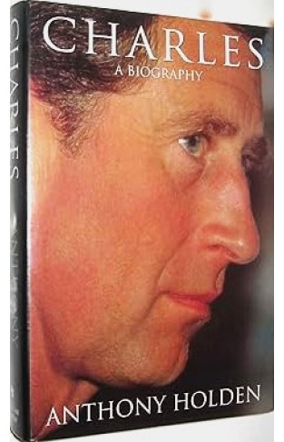 Prince Charles: A Biography