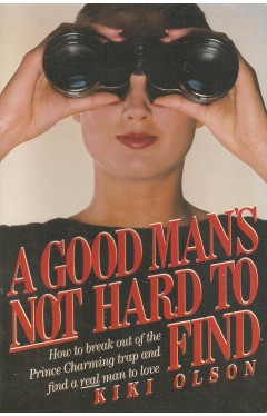 A Good Man's Not Hard to Find