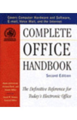 Complete Office Handbook - The Definitive Reference for Today's Electronic Office