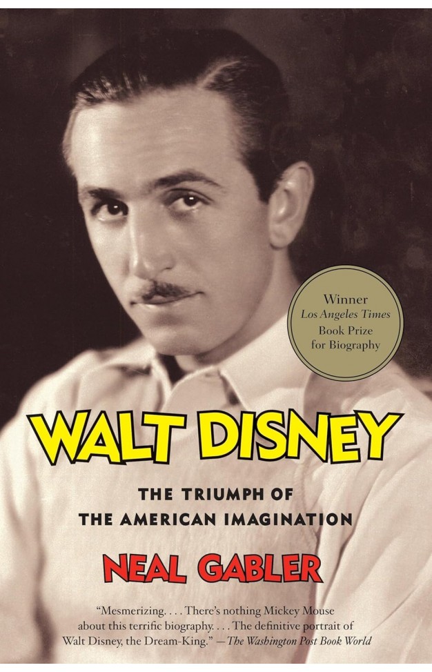 Walt Disney: The Triumph of the American Imagination 