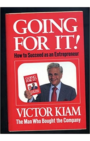 Going for It!: How to Succeed As an Entrepreneur Hardcover – 1 Jan. 1986