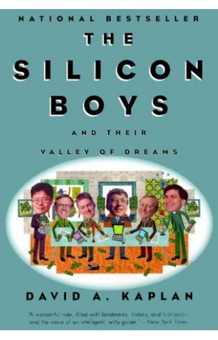 The Silicon Boys - And Their Valley of Dreams