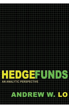 Hedge Funds: An Analytic Perspective - Updated Edition (Advances in Financial Engineering)