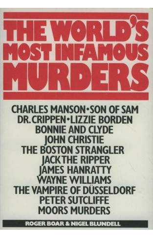 World's Most Infamous Murders